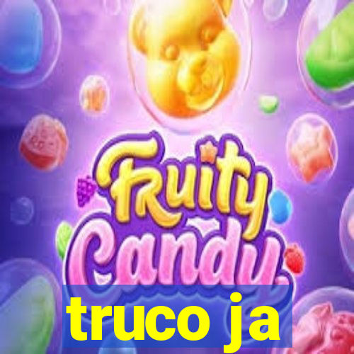 truco ja